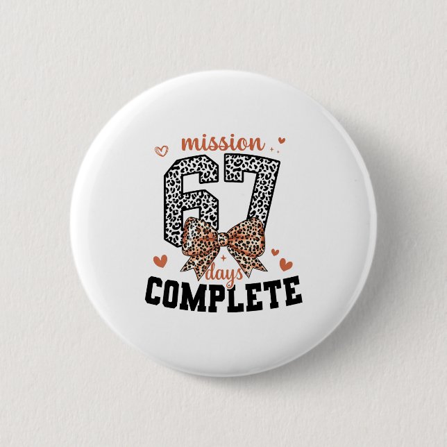 Mission 67 Days Complete Back To School Bow Leopar Button (Front)