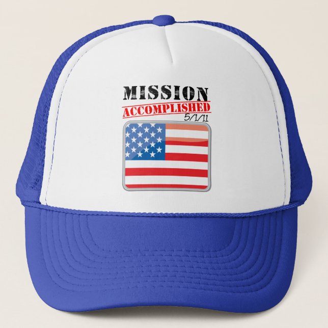 Mission Accomplished 5/1/11 Trucker Hat (Front)