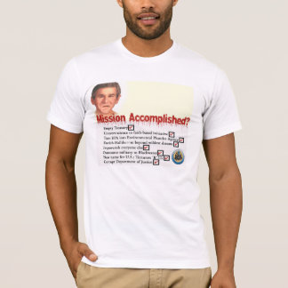 Mission Accomplished? T-Shirt