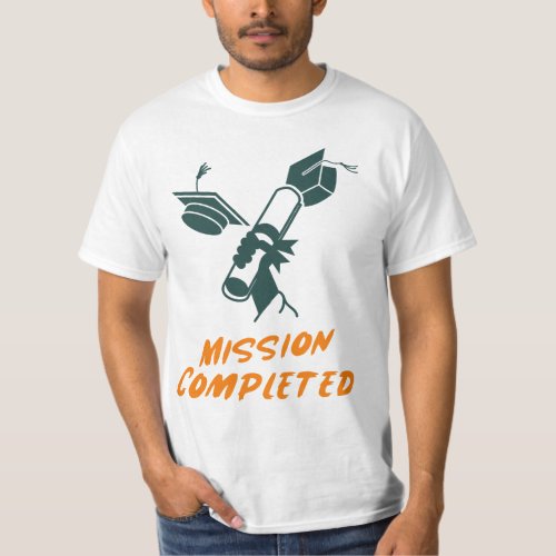 mission completed  Graduation 2024 T_Shirt