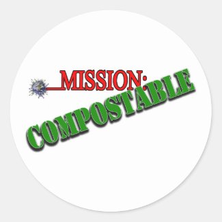 Mission: COMPOSTABLE (4) Classic Round Sticker