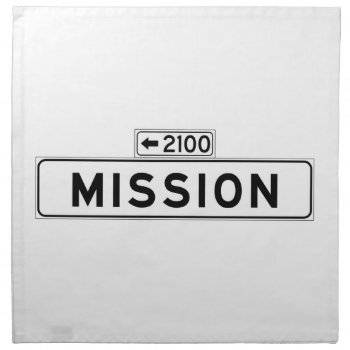 Mission St.  San Francisco Street Sign Napkin by worldofsigns at Zazzle