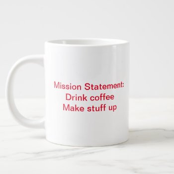 Mission Statement Mug by WomensFictionWriters at Zazzle