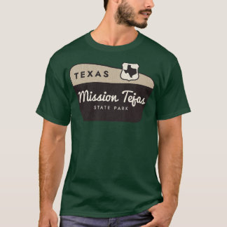 Mission Tejas State Park Texas Welcome Sign T-Shirt