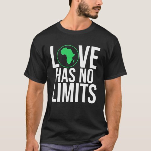 Mission Trip  Love Has No Limits Christian Africa T_Shirt