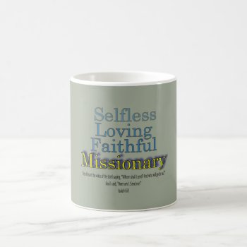 Missionary Loving Faithful Coffee Mug by PlasticMemories at Zazzle