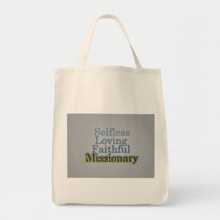 Missionary Loving Faithful Tote Bag