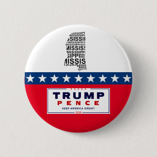 Mississippi for Trump Pence 2020 Button