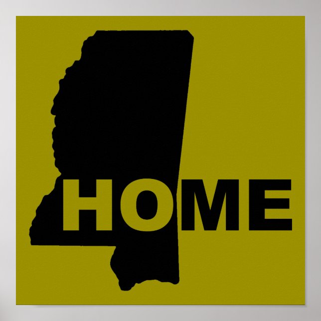 Mississippi Home Away From State Poster Sign (Front)