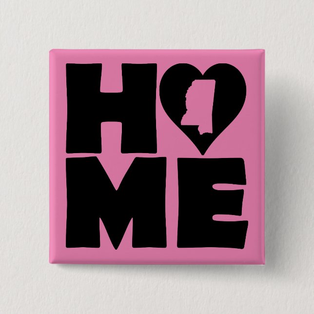 Mississippi Home Heart State Button Badge Pin (Front)