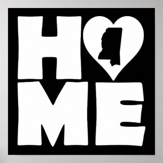 Mississippi Home Heart State Poster Sign