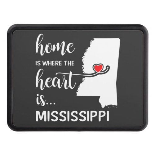 Mississippi home is where the heart is hitch cover