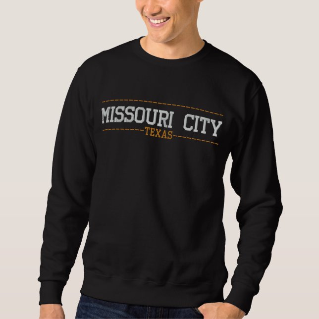 Missouri City Texas USA Embroidered Sweatshirts (Front)