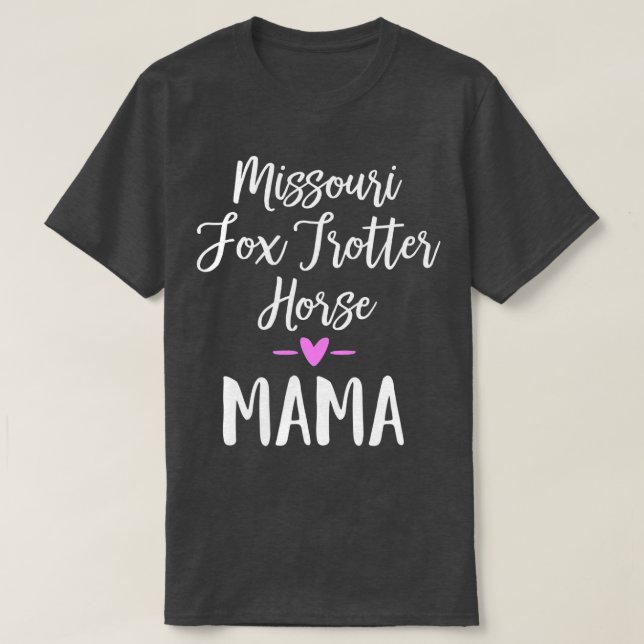 Missouri Fox Trotter Horse Mama 2  T-Shirt (Design Front)