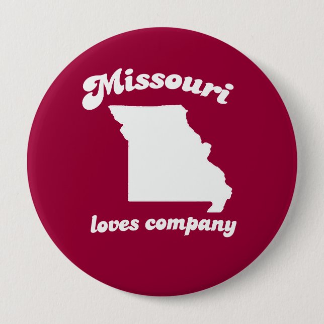 Missouri loves company T-shirt Pinback Button (Front)