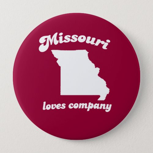 Missouri loves company T_shirt Pinback Button