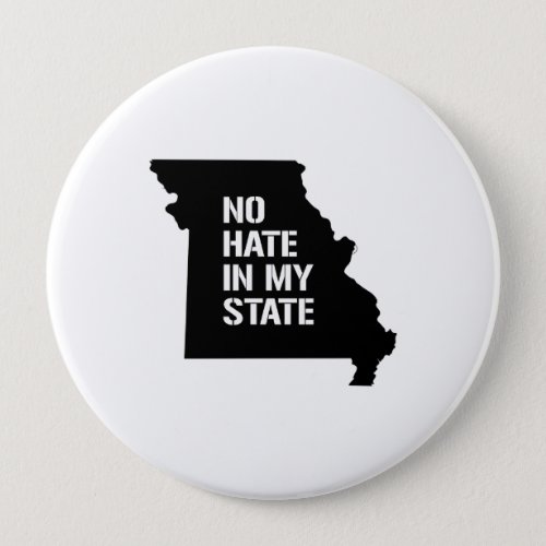 Missouri No Hate In My State Button