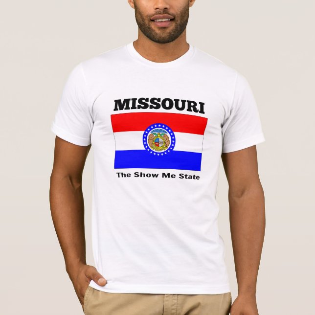 Missouri, The Show Me State T-Shirt (Front)
