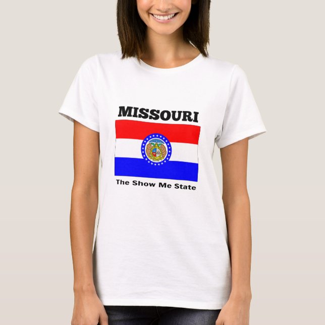 Missouri, The Show Me State, T-Shirt (Front)
