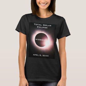 Missouri Total Solar Eclipse April 8  2024 T-shirt by Omtastic at Zazzle