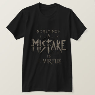 Mistake Word T-Shirt