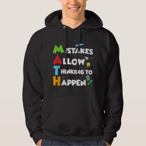 Mistakes Allow Thinking To Happen Back To School T Hoodie