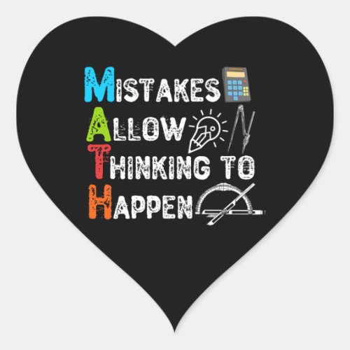 Mistakes Allow Thinking To Happen _ Funny Math Heart Sticker