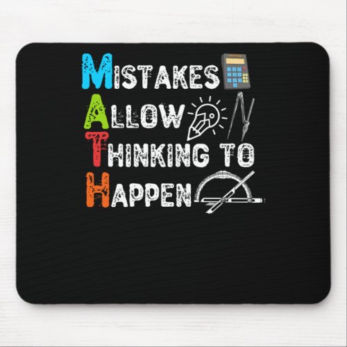 Mistakes Allow Thinking To Happen _ Funny Math Mouse Pad
