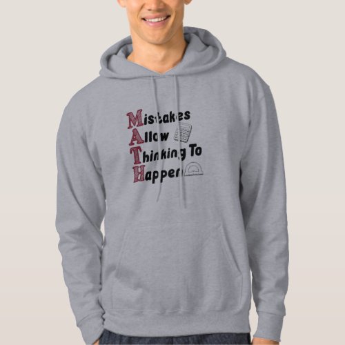 Mistakes Allow Thinking to Happen Funny Math Teach Hoodie