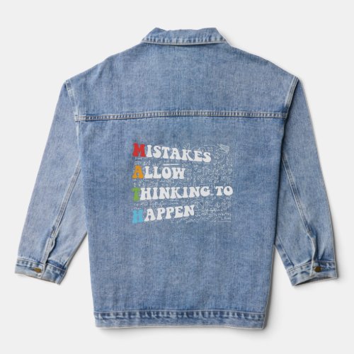 Mistakes Allow Thinking To Happen  Math Back To Sc Denim Jacket