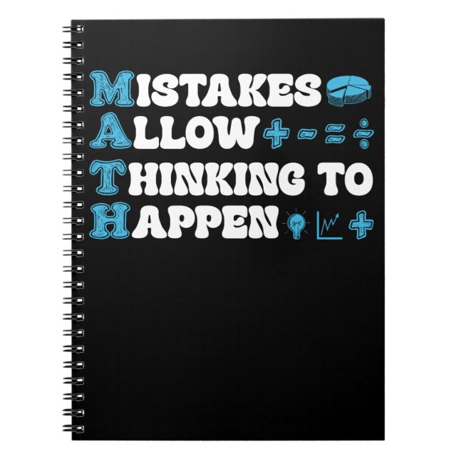 mistakes allow thinking to happen Math Mathematics Notebook (Front)