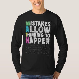 Mistakes Allow Thinking To Happen, Math Teacher 1 T-Shirt