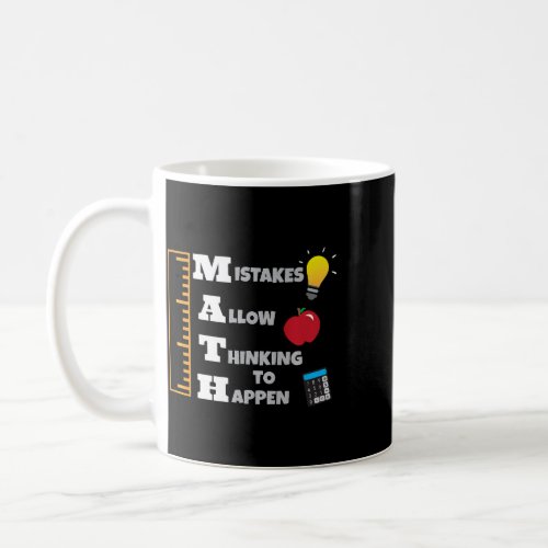 Mistakes Allow Thinking To Happen Math Teacher 2Gi Coffee Mug