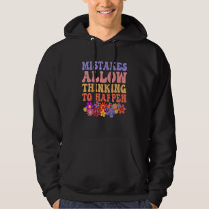 Mistakes Allow Thinking to Happen Math Teacher Gro Hoodie