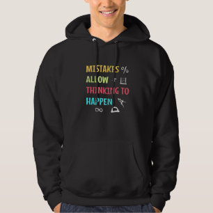 Mistakes Allow Thinking To Happen Mathematician Hoodie