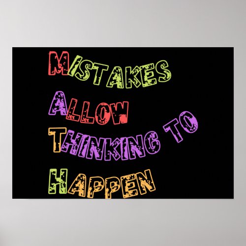 Mistakes Allow Thinking To Happen Poster