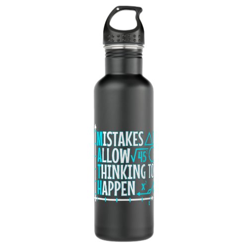 Mistakes Allow Thinking To Happen Stainless Steel Water Bottle