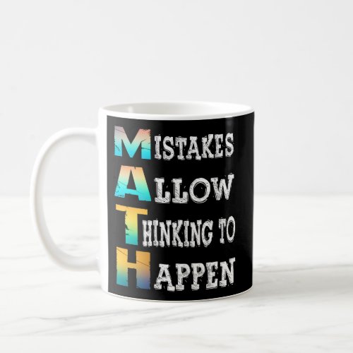 Mistakes Allow Thinking To Happen Teacher Math Coffee Mug