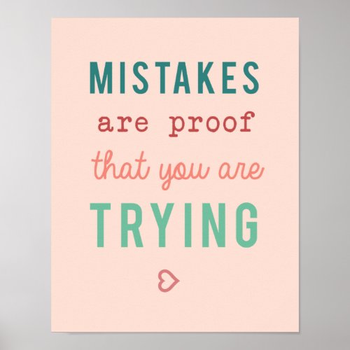 Mistakes are Proof Trying Motivational Quote Poster