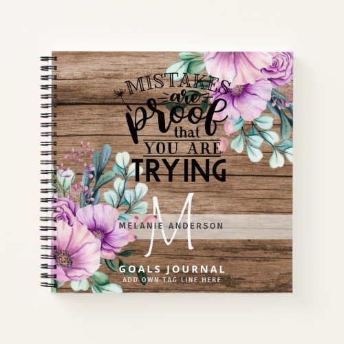 Mistakes Are Proof You Are Trying Monogram Journal