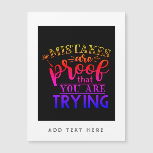Mistakes Are Proof You Are Trying _ Motivational