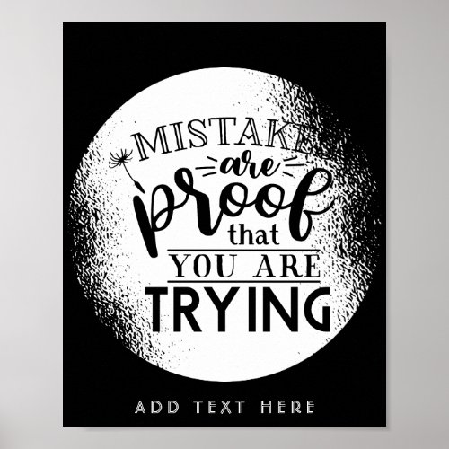 Mistakes Are Proof You Are Trying _ Motivational Poster