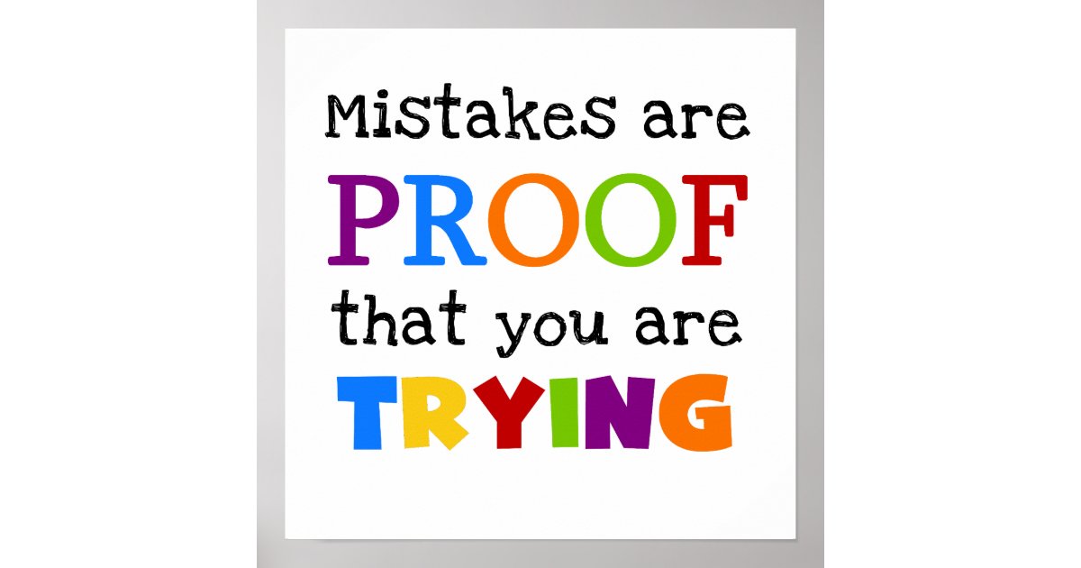 mistakes are proof that you are trying quote