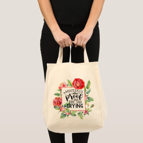 Mistakes Are Proof You Are Trying Red Roses Gifts Tote Bag