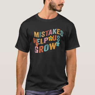 Mistakes Help Us Grow Groovy Wavy Growth Mindset T-Shirt