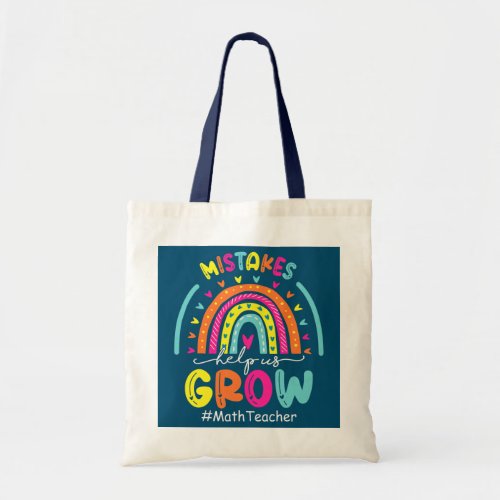 Mistakes Help Us Grow Math Teacher Back To School Tote Bag