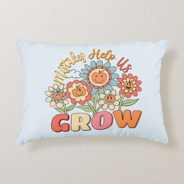Mistakes Help Us Grow | Playful Floral Motivation Accent Pillow (Front)