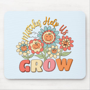 Mistakes Help Us Grow –Playful Floral Motivational Mouse Pad