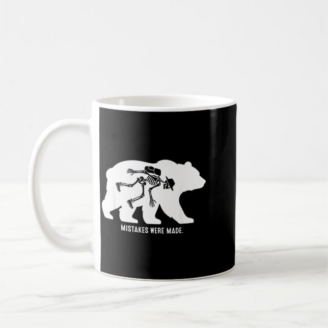 Mistakes Made Funny Bear Skeleton Hiking Humor Coffee Mug (Left)