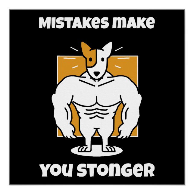 Mistakes make you stronger poster (Front)